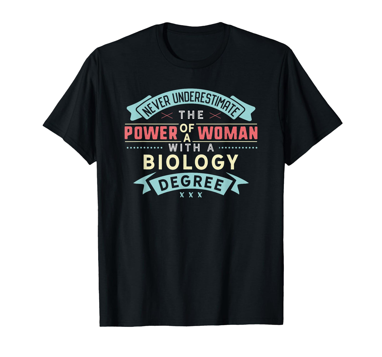 Funny Biology Degree Major Shirt Strong Woman Graduation T-Shirt