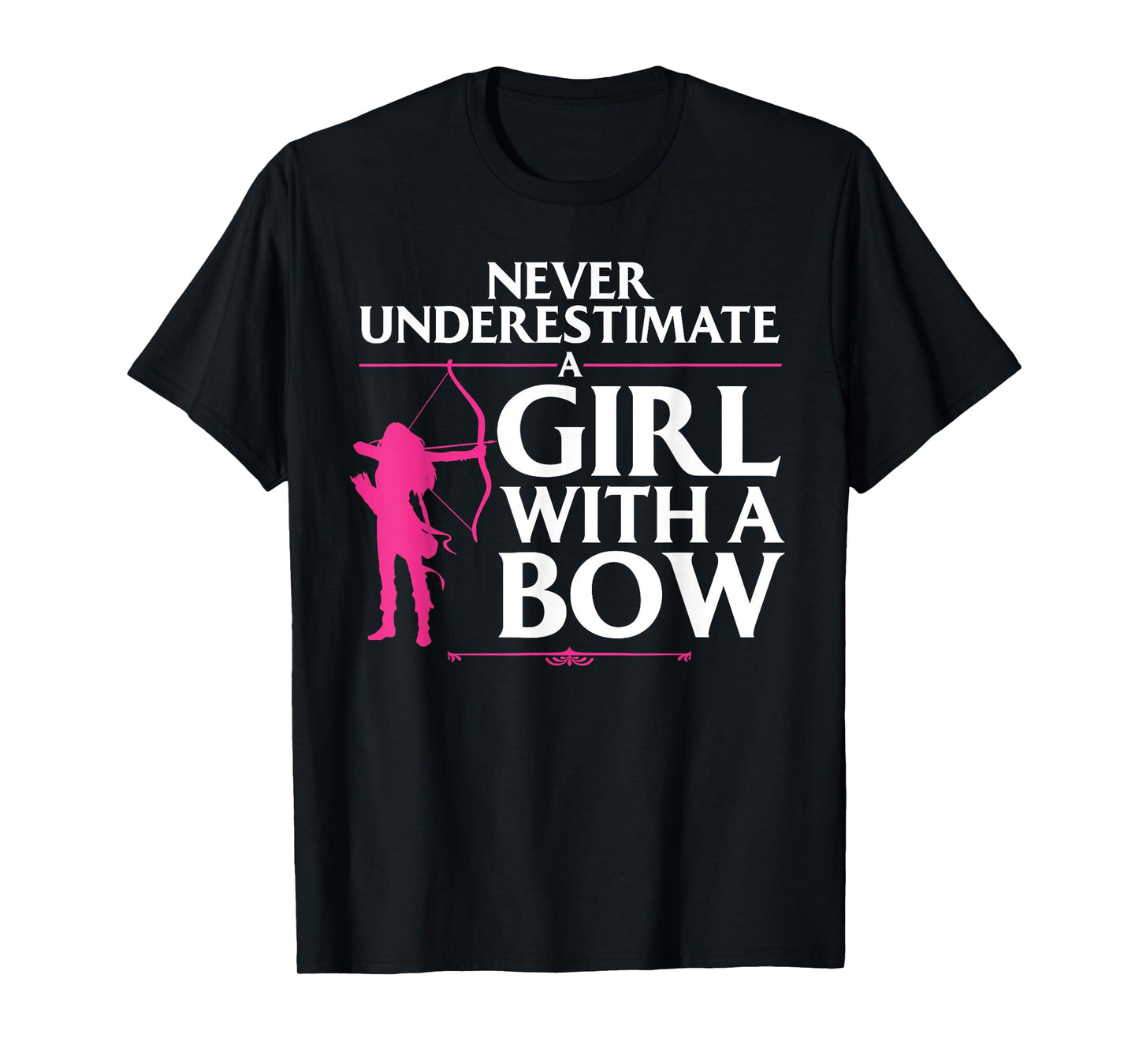 Funny Archery Design for Girls Women Bowhunter Shooting Fans T-Shirt
