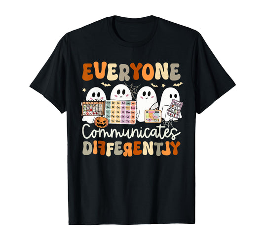 Everyone Communicates Differently Halloween Sped Teacher T-Shirt