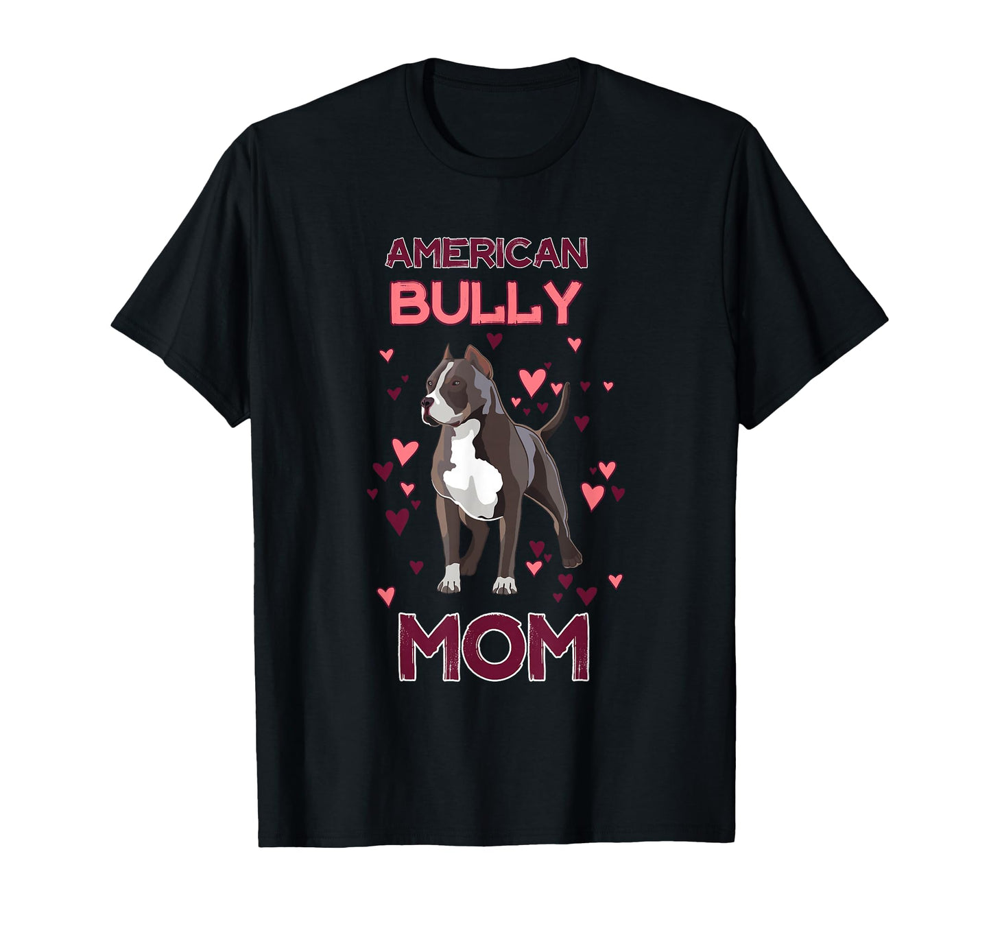 American Bully Mom American Bully Lover for Owner T-Shirt