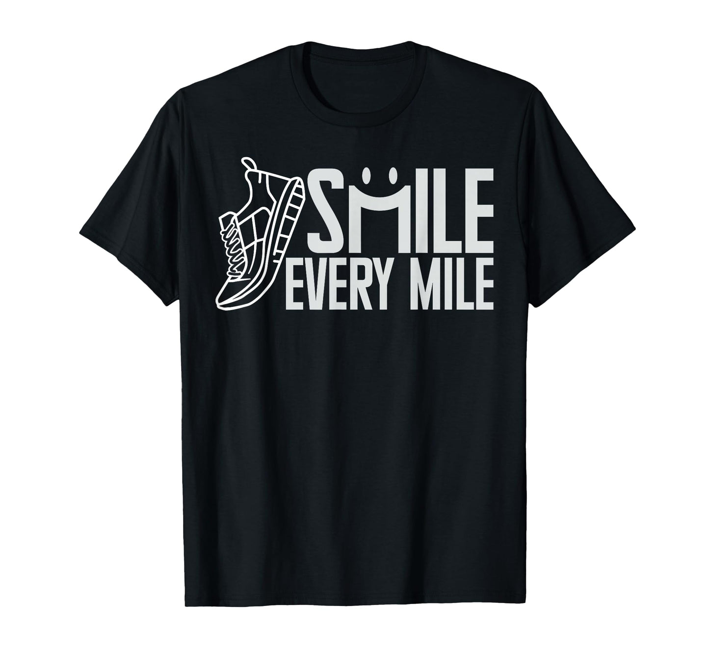 funny running runner smile every mile cool graphic & saying T-Shirt