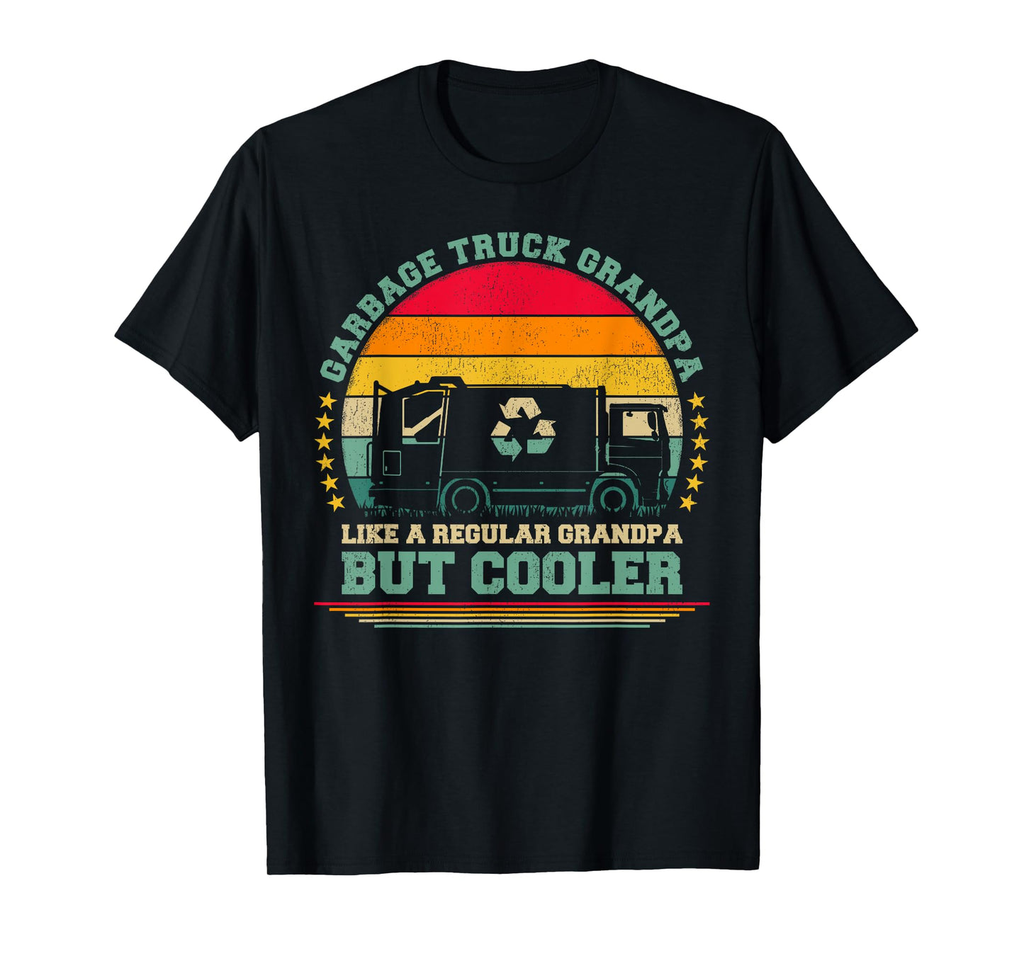 Garbage Truck Grandpa Like A Regular Grandpa Father's Day T-Shirt