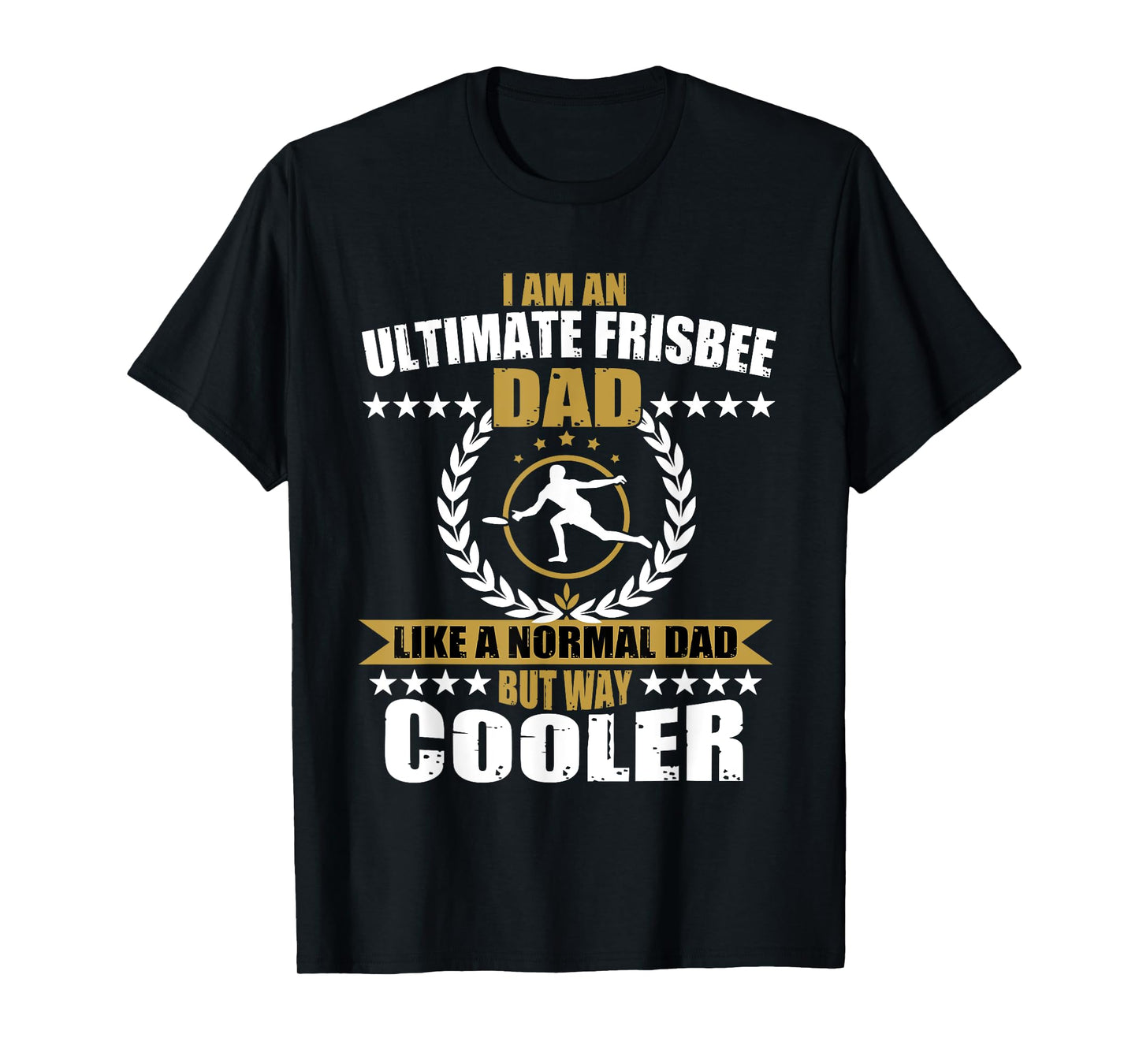 Great Ultimate Frisbee Dad For Men T-Shirt