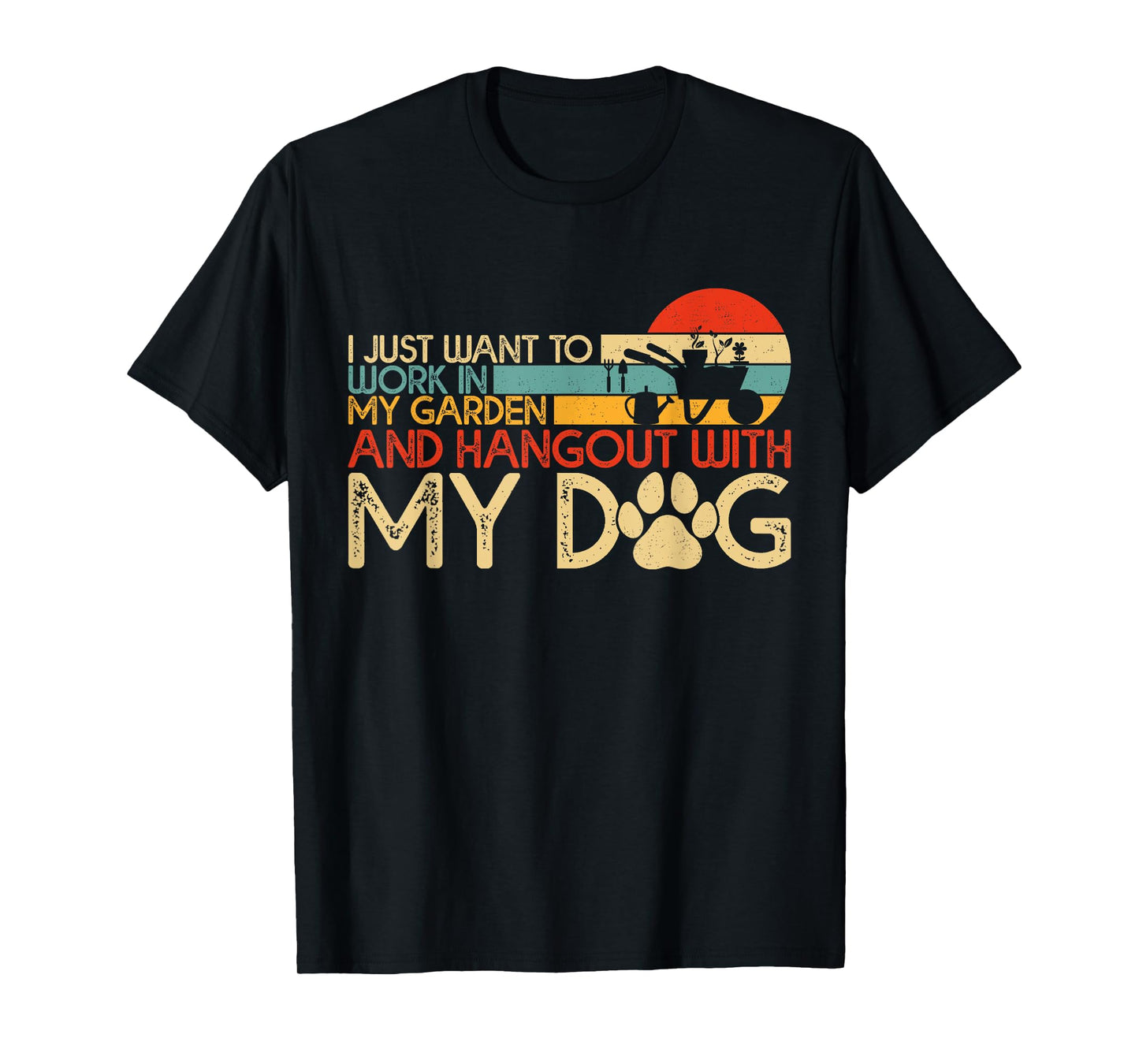 Gardening Women Men Funny Garden Gardener Dog Lover Plants T-Shirt