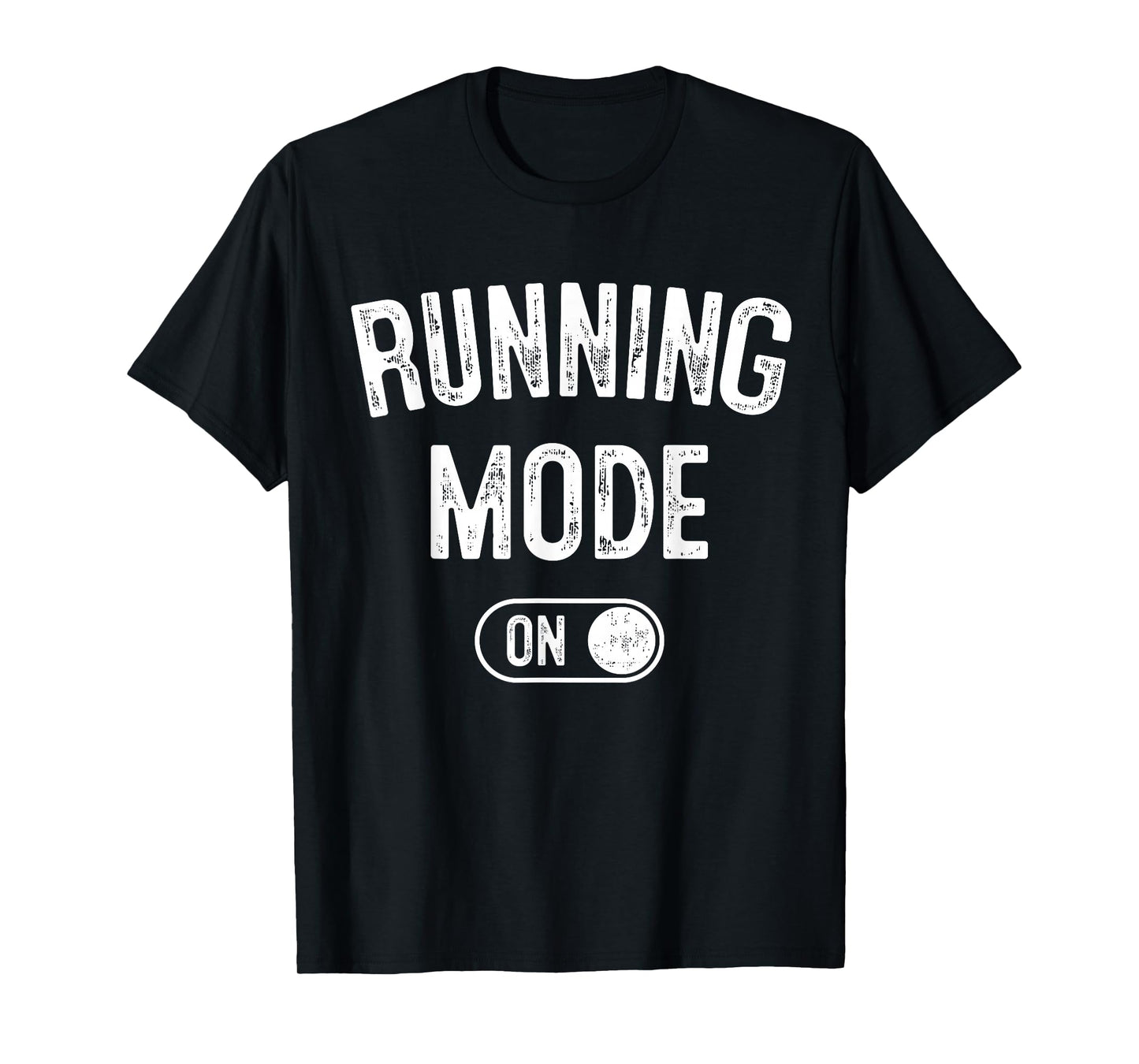 Running Mode On Funny Runner Gift Marathon Runner T-Shirt