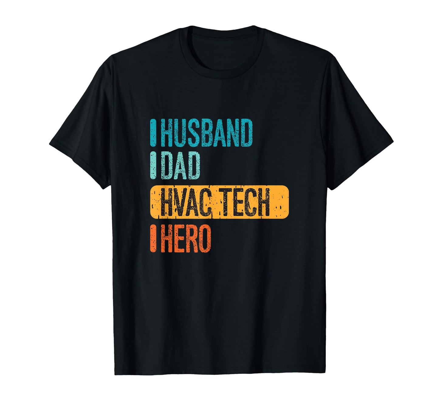 HVAC Technician Husband Dad Hero Profession Statement T-Shirt