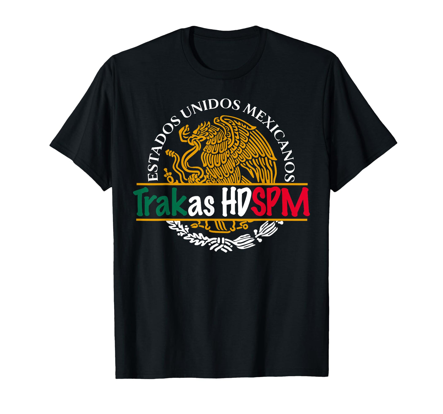 MexiColor Trakas HDTPM Mexican Pride T-Shirt - Unisex-Adults, Black, Small, Short Sleeve, Cotton Blend, Modern Casual Novelty T-Shirt, Crew Neck, Pull On, 1 Count
