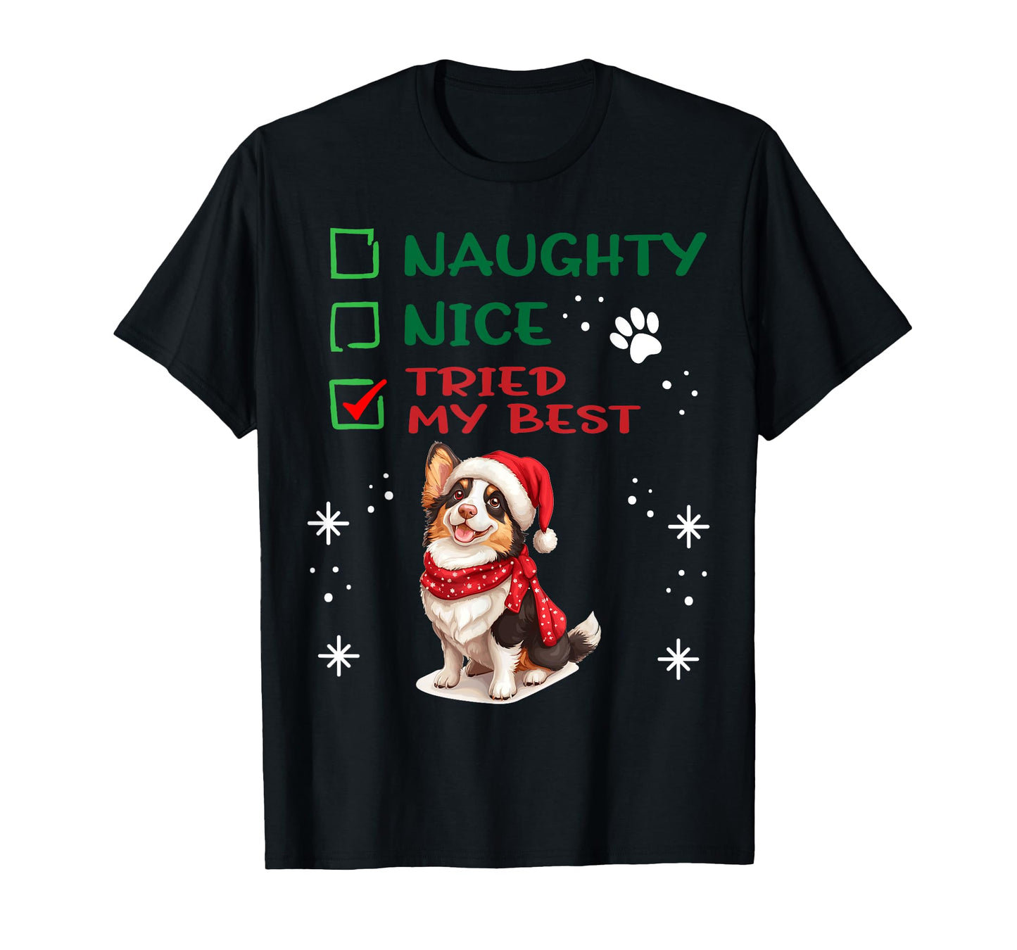 Cute Cardigan Welsh Corgi Dog Christmas Naughty Nice Tried T-Shirt