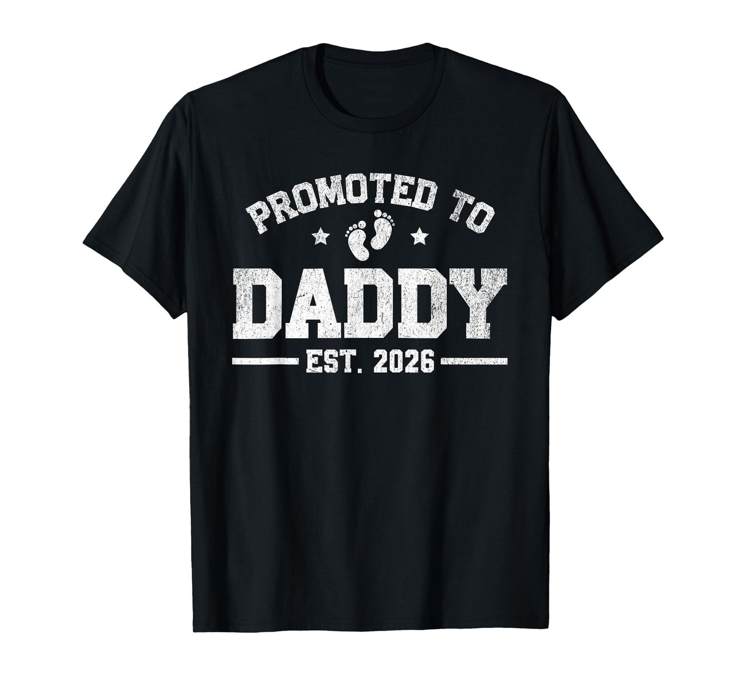 Promoted to Daddy EST. 2026 Funny New Dad Baby Announcement T-Shirt