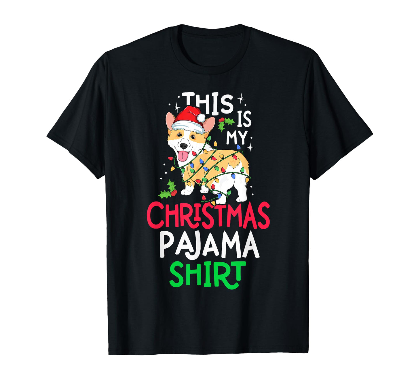 Corgi Tree Light Dog Xmas This Is My Christmas Pyjama Shirt T-Shirt