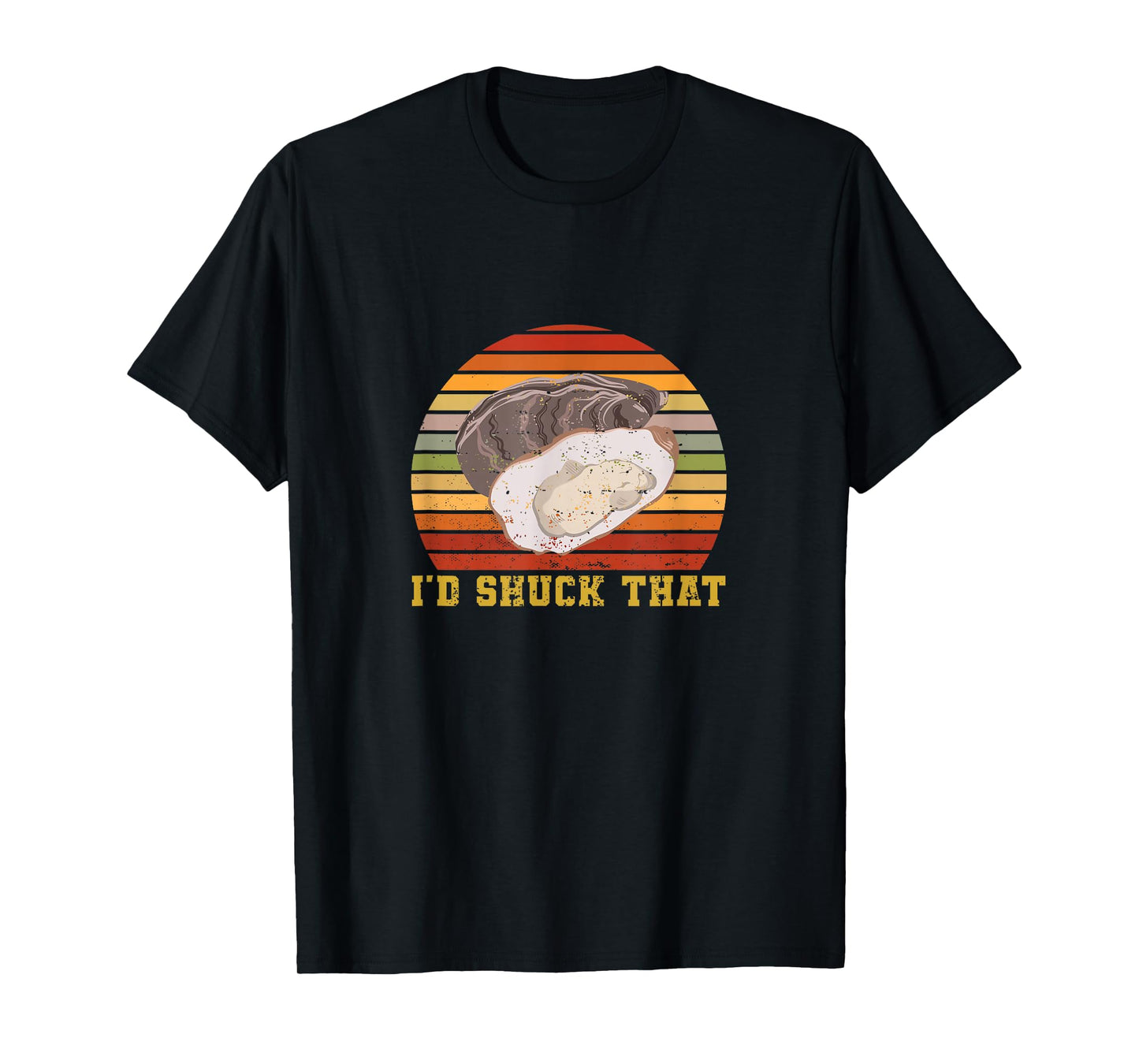 Oyster Retro Vintage I'd Shuck That Funny Oyster Seafood T-Shirt