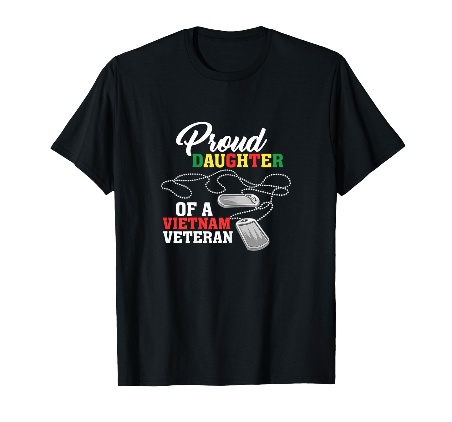 Veteran Daughter Dad Grandpa Vietnam Honorable T-Shirt T-Shirt