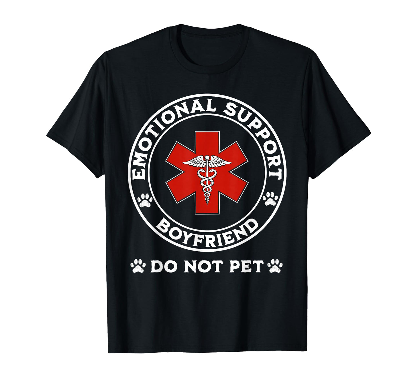 Emotional Support Boyfriend Do Not Pet T-Shirt