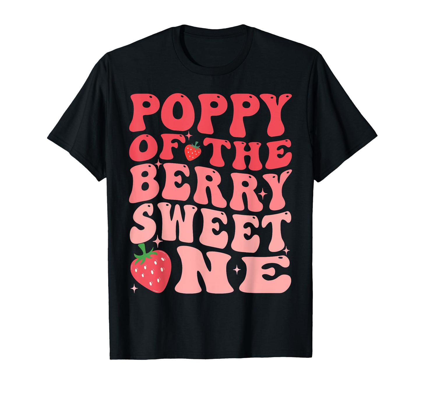 Poppy Of The Berry Sweet One 1st Birthday Strawberry T-Shirt