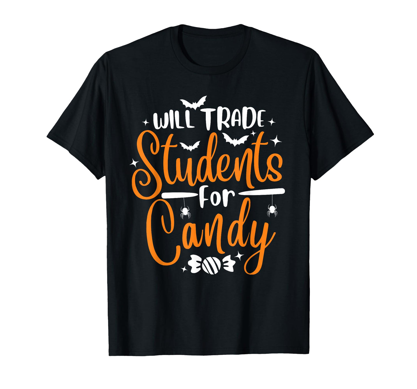 Will Trade Students For Candy Halloween Costume Teacher T-Shirt