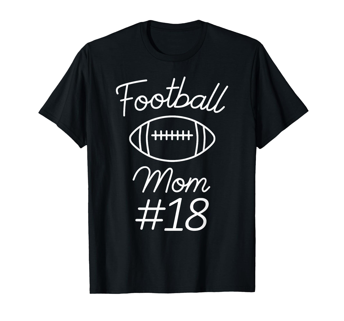 Football Mom Number 18 Biggest Fan Woman Team Game My Son T-Shirt