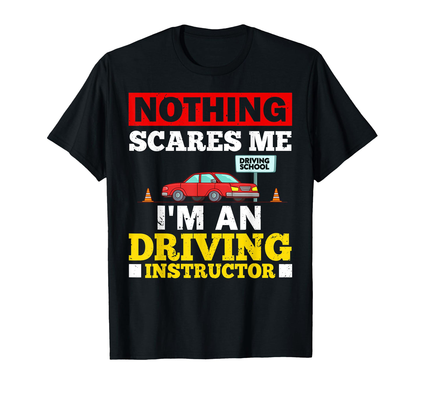 Driving Instructor School Lessons Driver Education T-Shirt