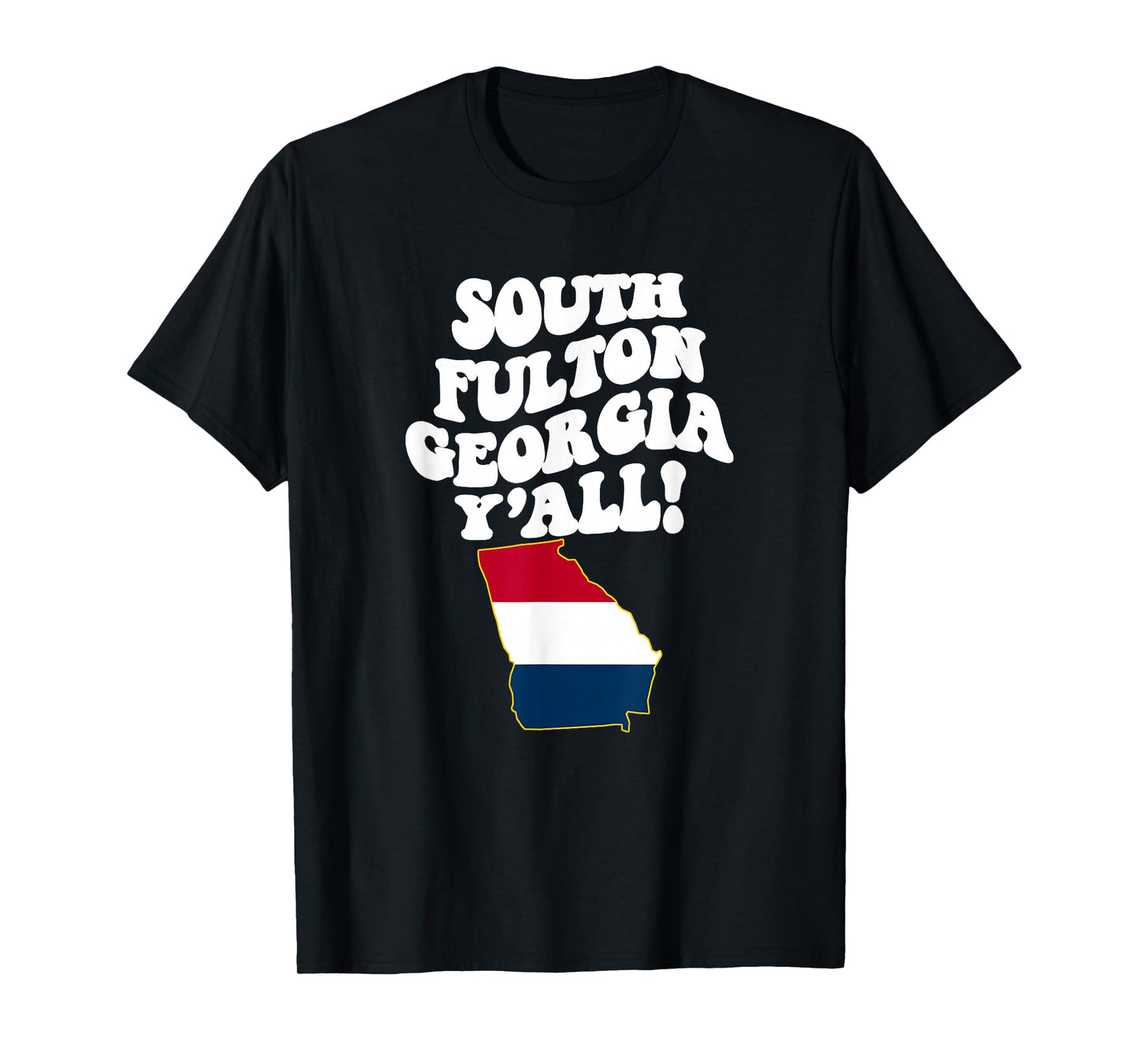 South Fulton Georgia Y'all GA Southern Vacation T-Shirt