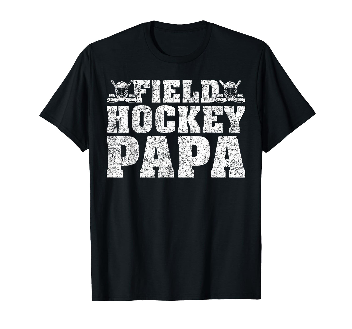 Field Hockey Sports Lover Field Hockey Papa Father's Day T-Shirt