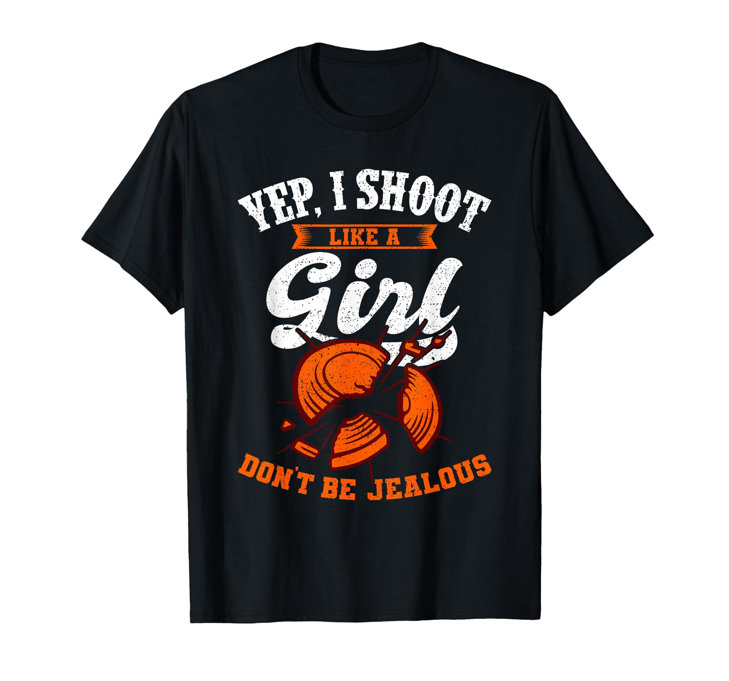 Clay Target Shooting Yep, I Shoot Like A Girl Gift T-Shirt