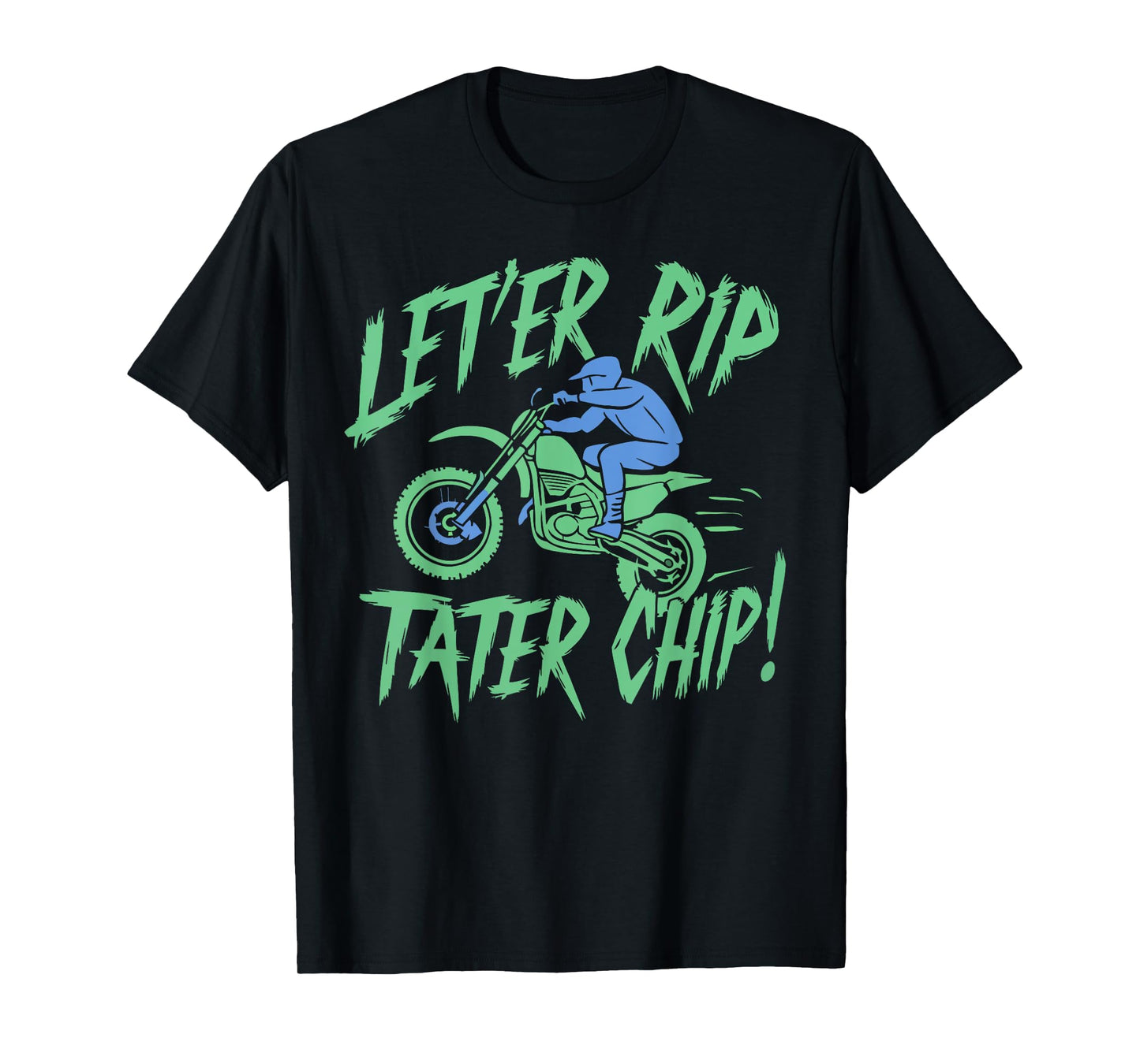Let'er Rip Tater Chip Black Unisex Adults Country Humor Fans T-Shirt