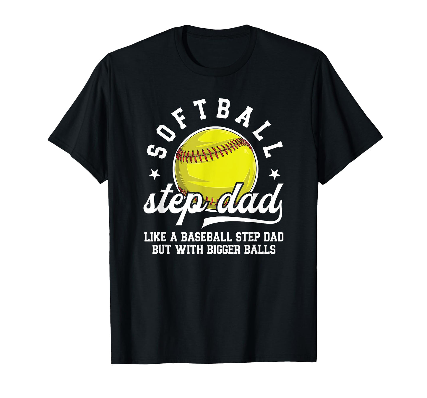 Funny Softball Step Dad Of A Softball Player Stepfather T-Shirt