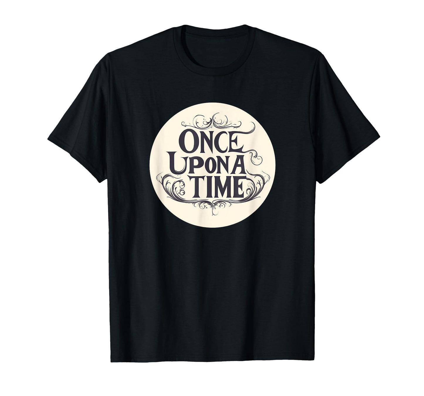 Let the Fairytale Begin with Once Upon a Time Speech T-Shirt