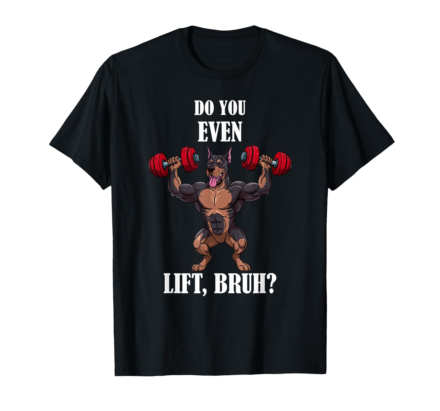 Doberman Pinscher Weightlifting Workout Gym Doberman Fitness T-Shirt