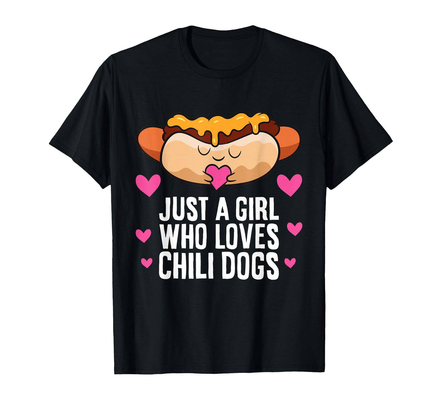 Just A Girl Who Loves Chili Dogs T-Shirt