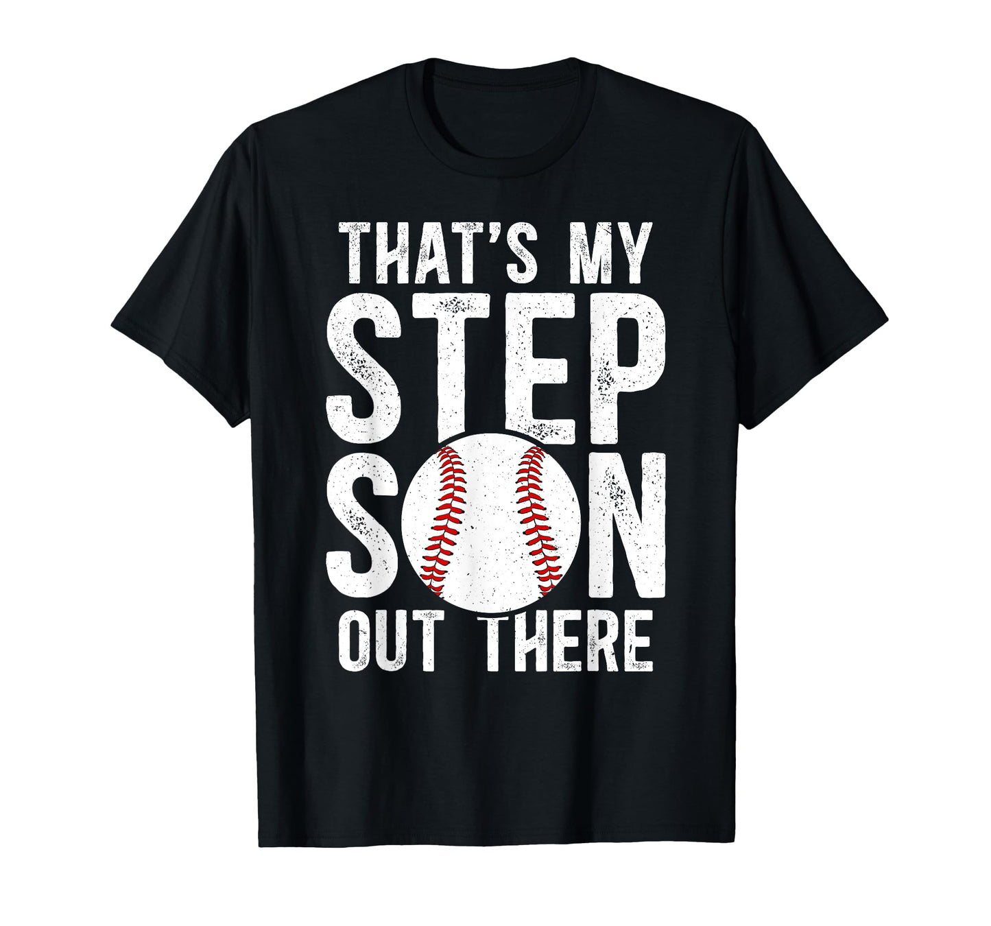 That's My Stepson Baseball Stepdad Baseball Player Step Dad T-Shirt