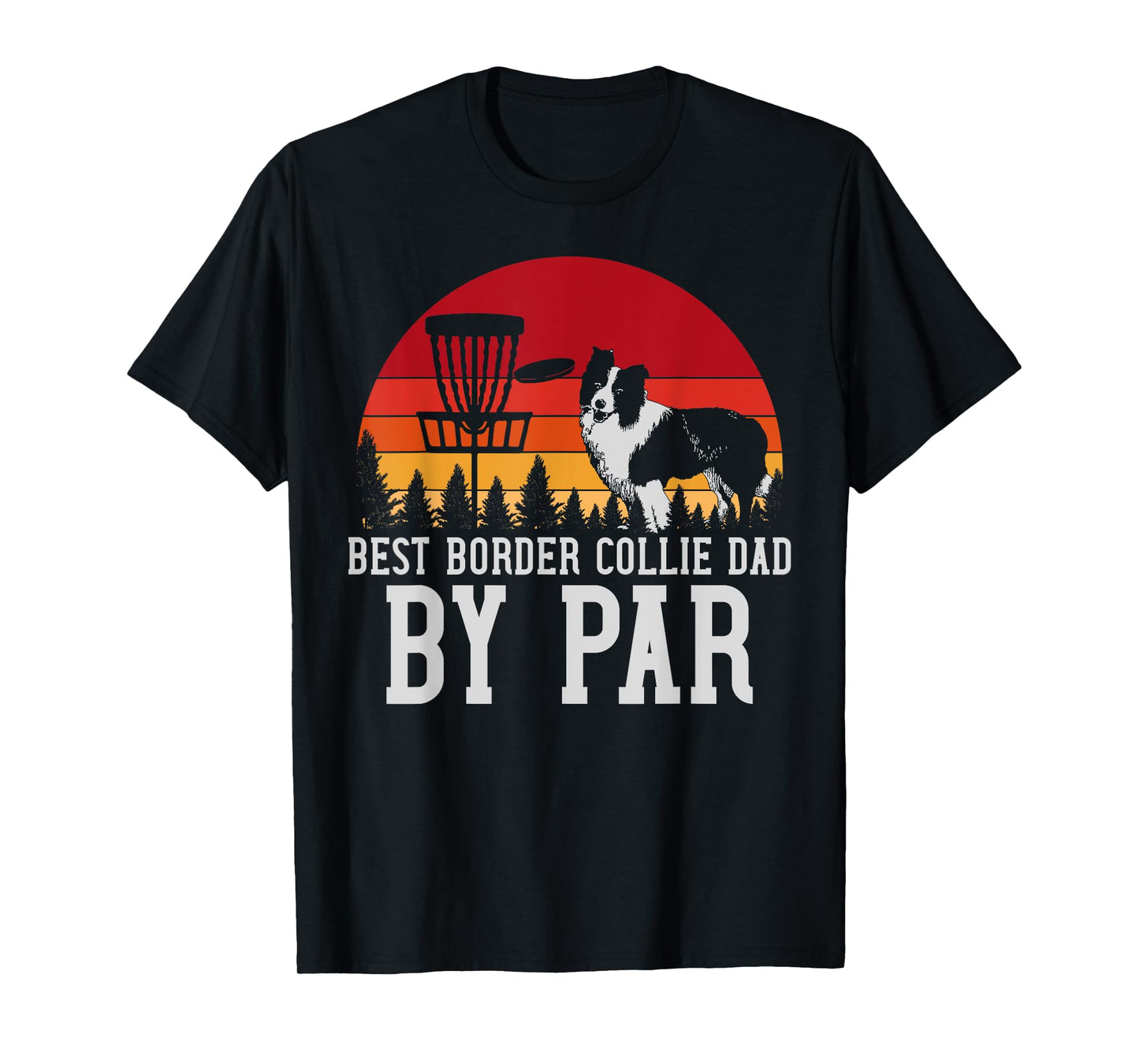 Best Dad Border Collie Dog Pet Owner Disc Golf T-Shirt for Men Women Girls Kids