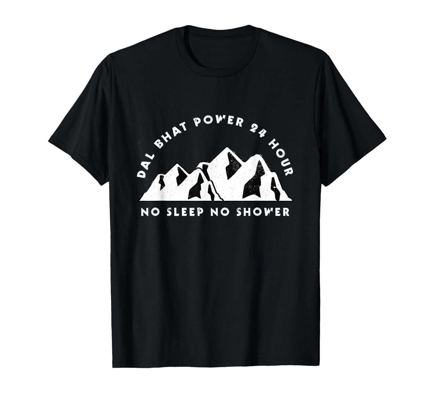 Dal Bhat Power 24 Hour Nepal Saying Gift T-Shirt