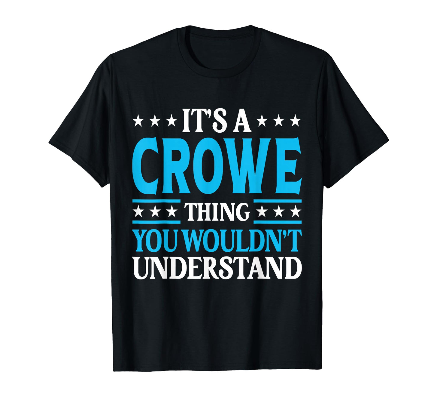 It's A Crowe Thing Surname Funny Team Family Last Name Crowe T-Shirt