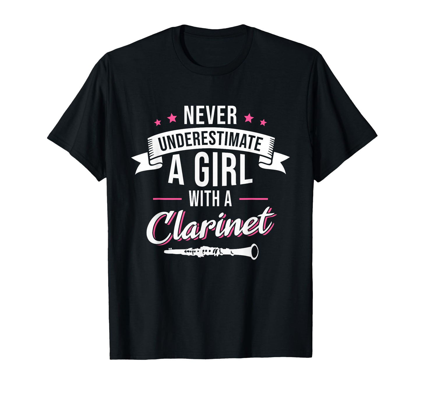 Clarinetist Never Underestimate A Girl With A Clarinet T-Shirt
