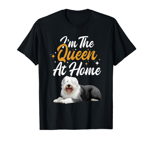English Sheepdog Mom Pet Lover Home Queen English Sheepdog T-Shirt