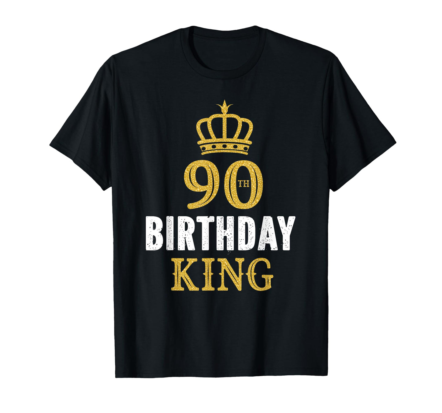 Happy 90th Birthday King 90 Years Old Party Ideas For Him T-Shirt