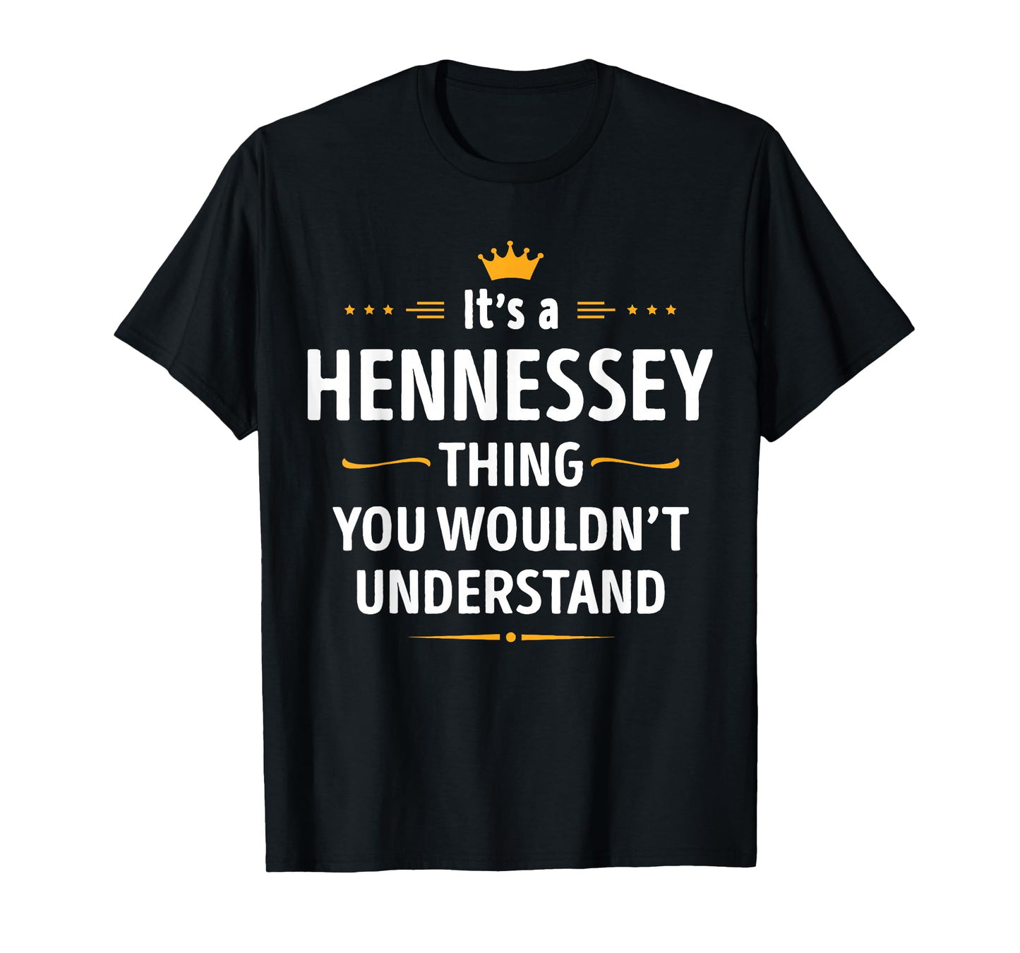 Inked Creation Its a Hennessey Thing You Wouldn't Understand T-Shirt Small