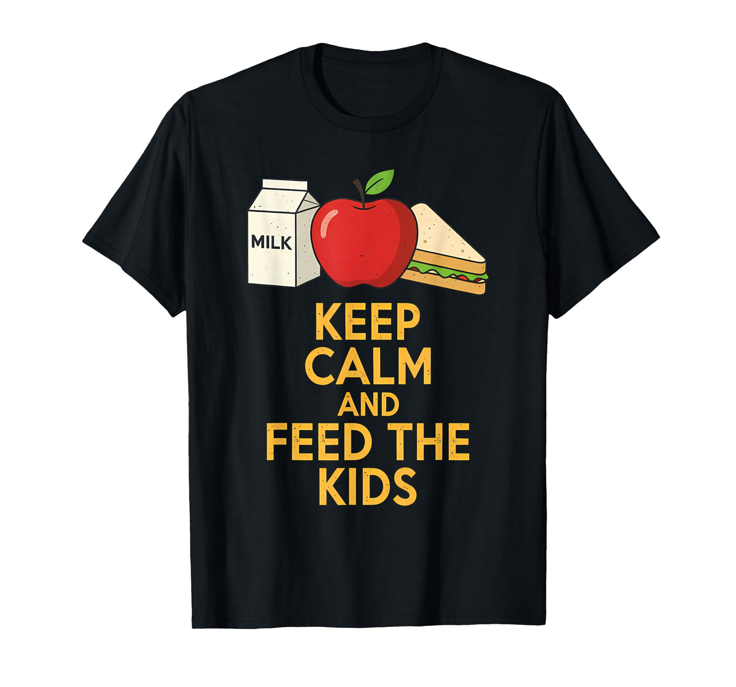 Keep Calm and Feed The Kids Funny Lunch Lady Tee T-Shirt