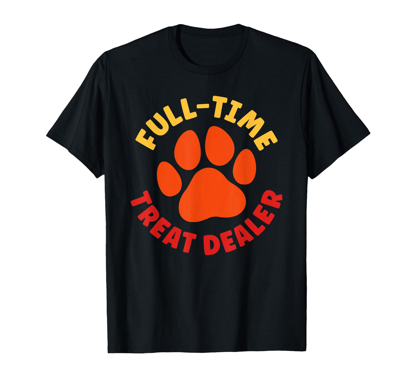 Treat Dealer Womens Treat Dealer Mens Funny Treat Dealer T-Shirt