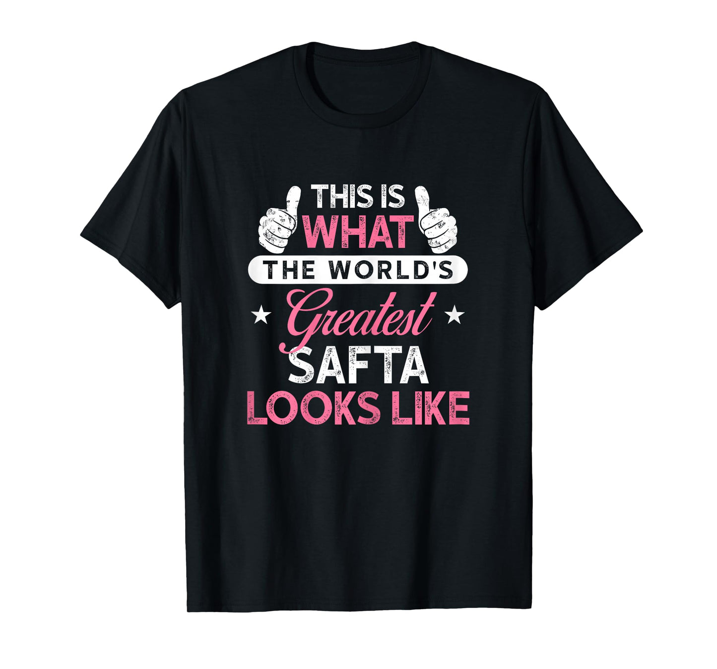 Safta Shirt Gift: World's Greatest Safta T-Shirt