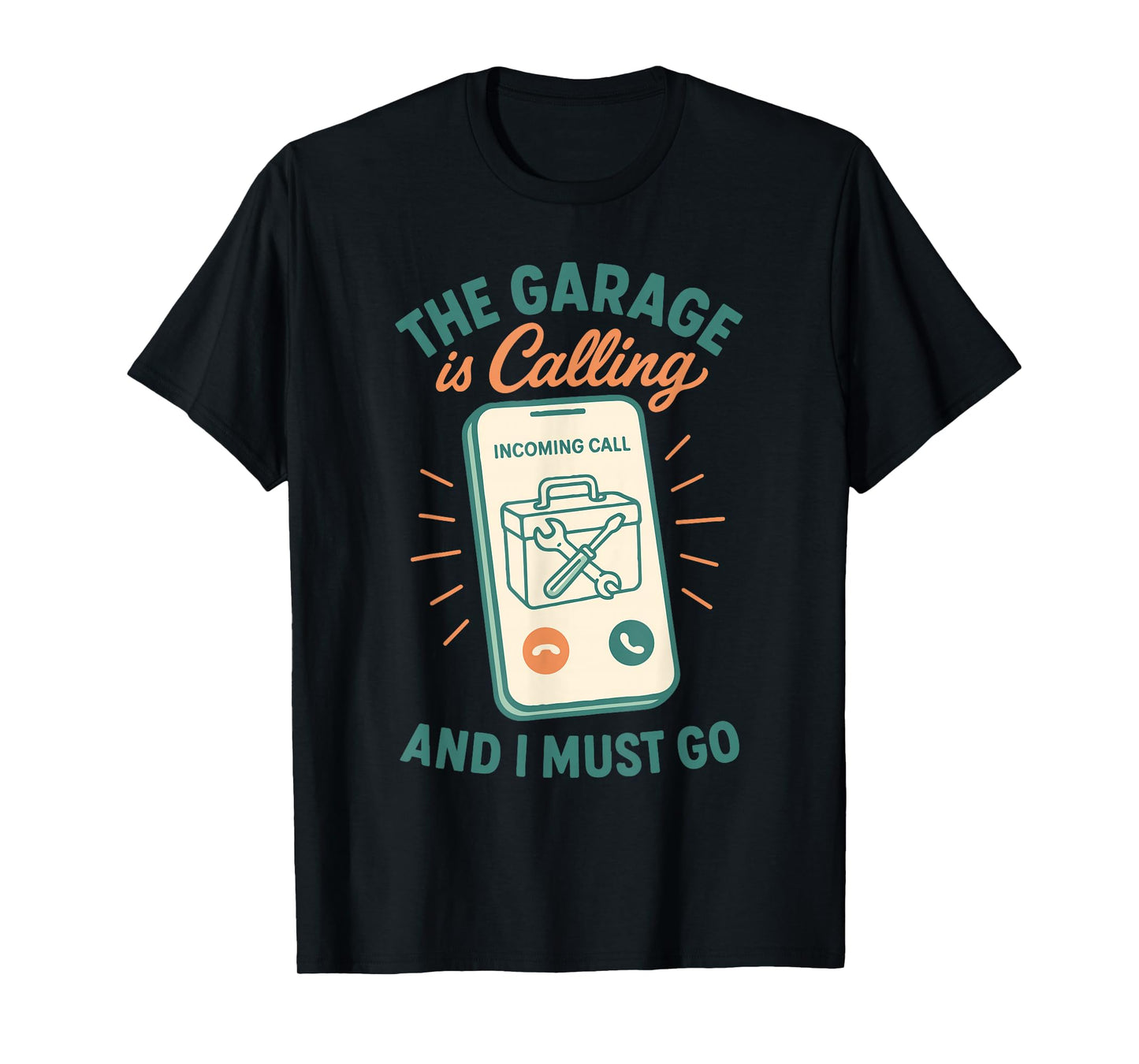 The Garage is Calling Mechanic Funny Saying T-Shirt