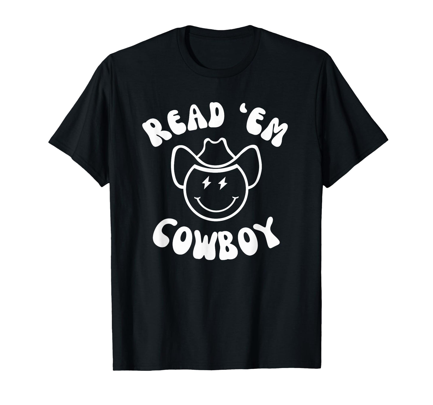 Read 'Em Cowboy Western Book fan funny reader reading humor T-Shirt