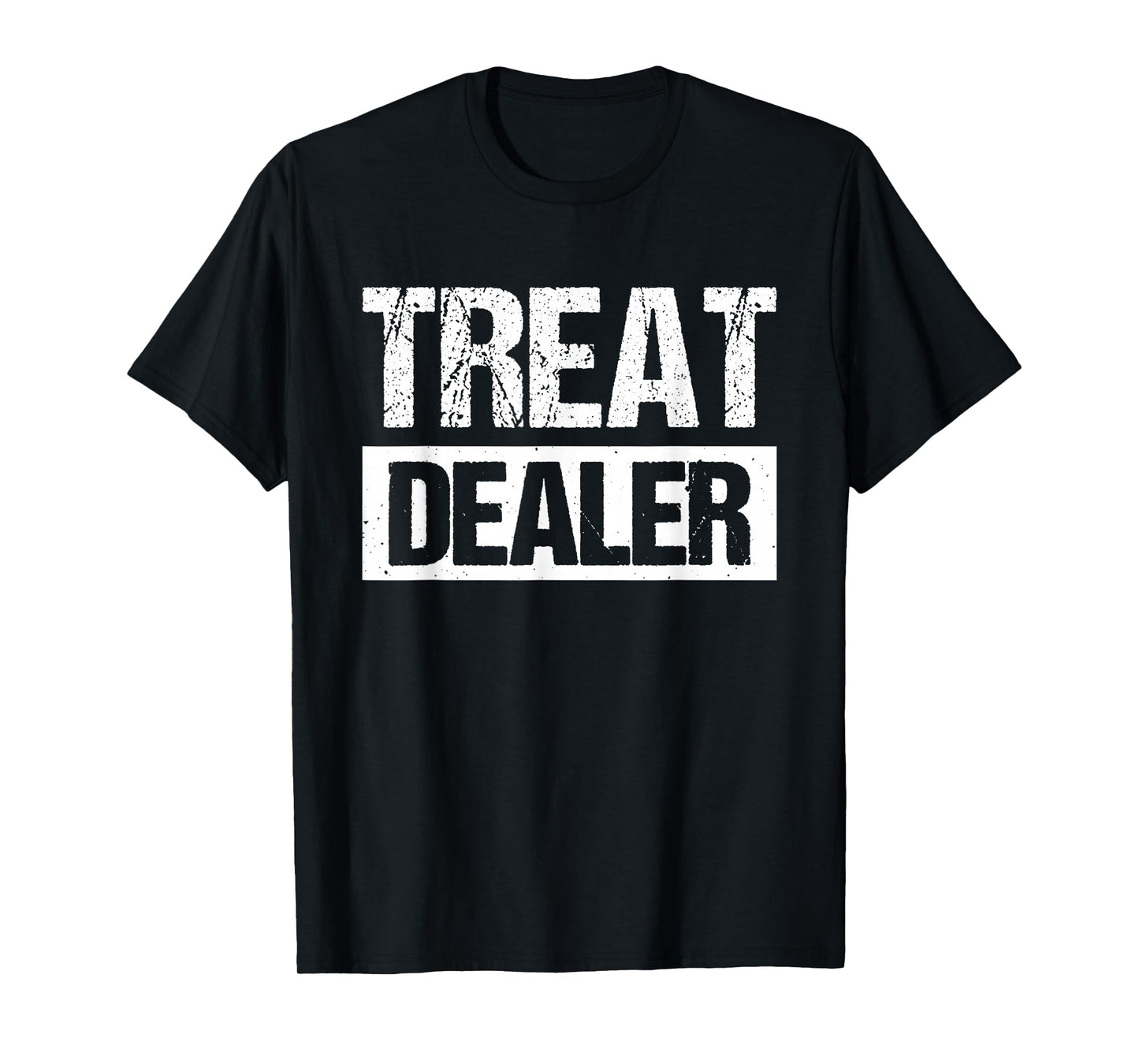 Treat Dealer T-Shirt