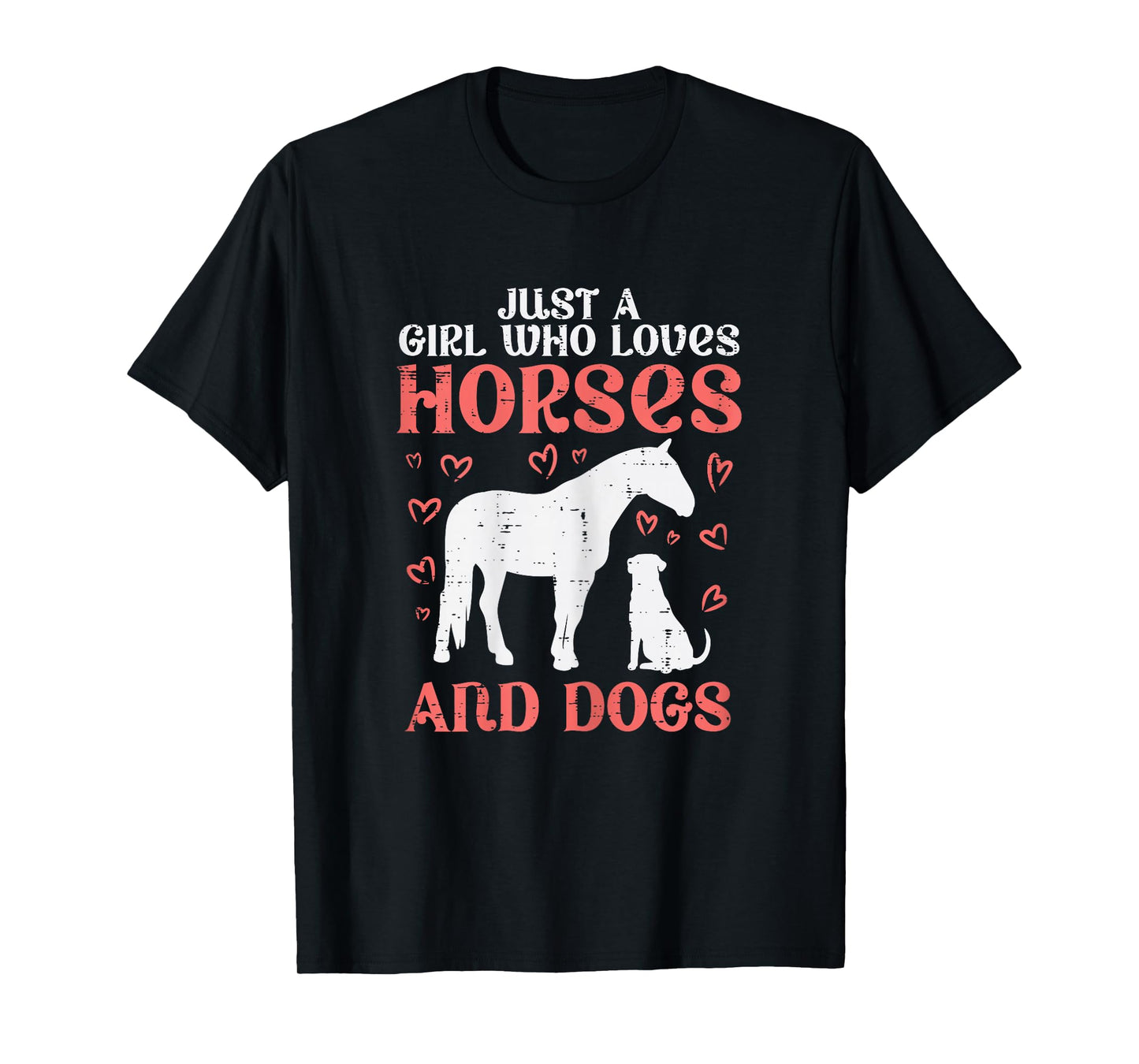 Just A Girl Who Loves Horses Dogs Animal Lover Girls Women T-Shirt