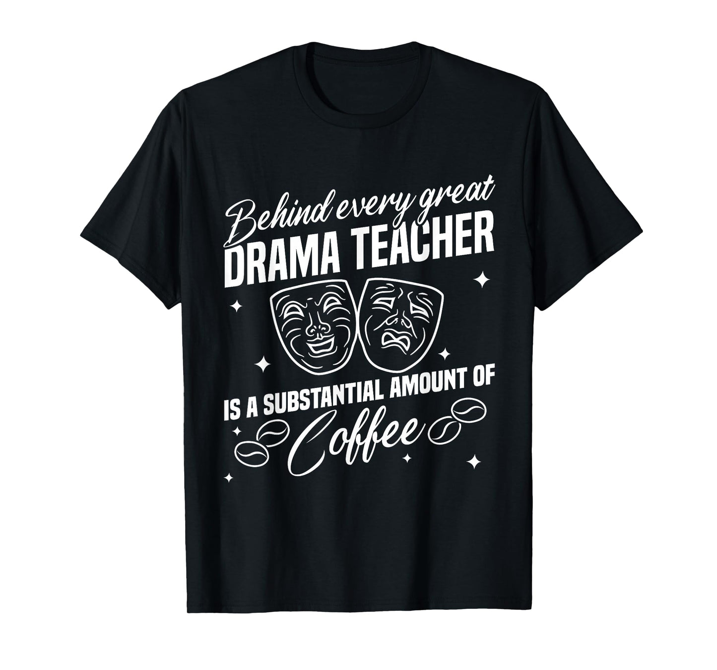 Drama Teacher | Funny Theater Acting Design T-Shirt