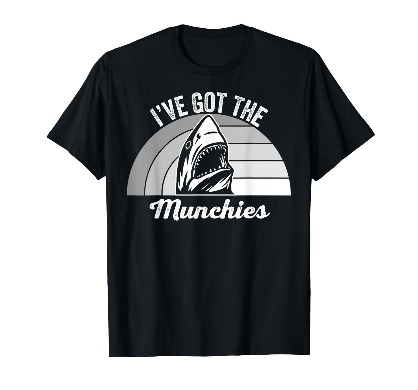 I've Got The Munchies Shark Graphic Fun T-Shirt