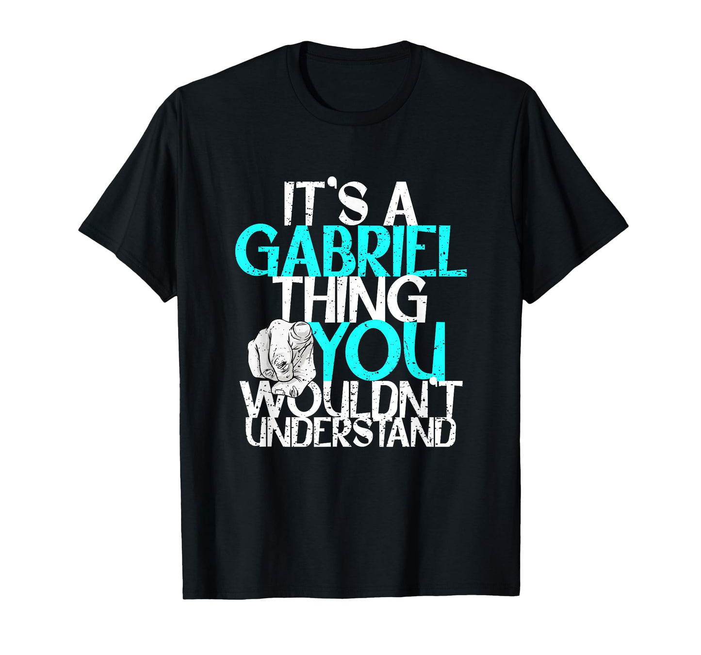It's A Gabriel Thing You Wouldn't Understand T-Shirt