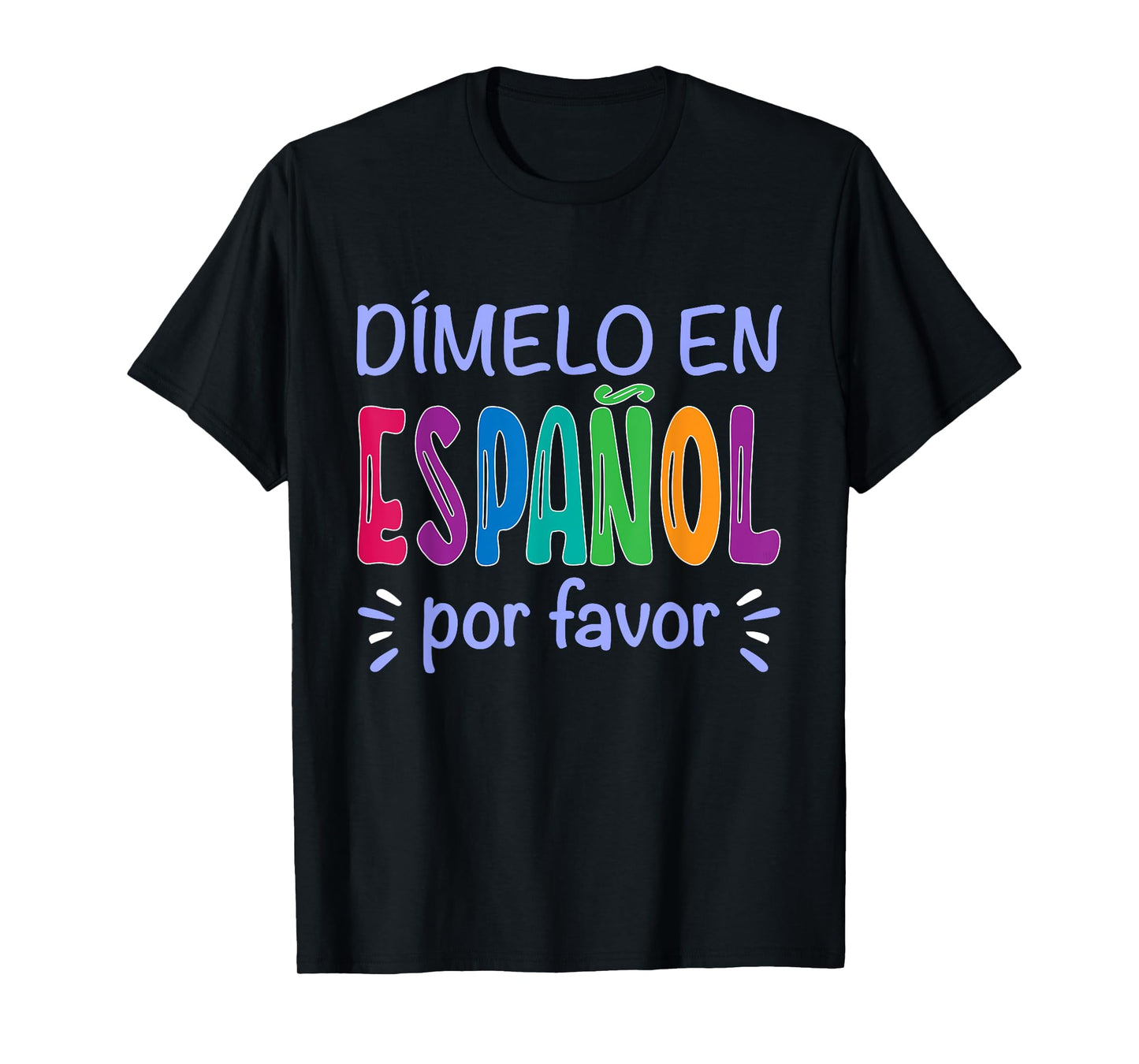 Dimelo En Espanol Bilingual Spanish Teacher T-Shirt