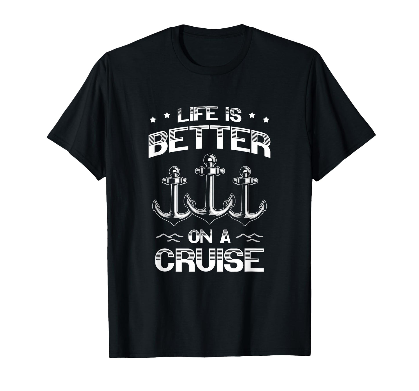 Life Is Better On A Cruise Ship Boating Travel T-Shirt