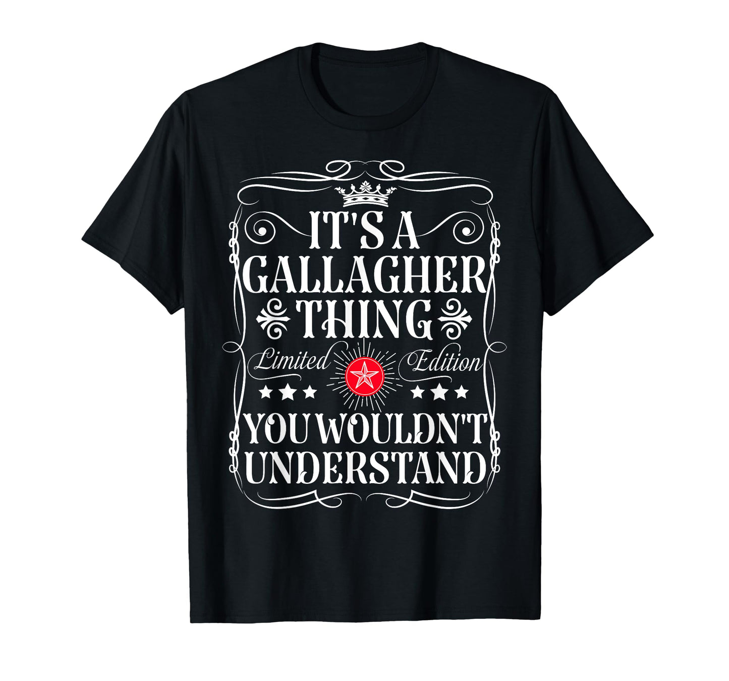 Gallagher Name Its A Gallagher Thing You Wouldn't Understand T-Shirt